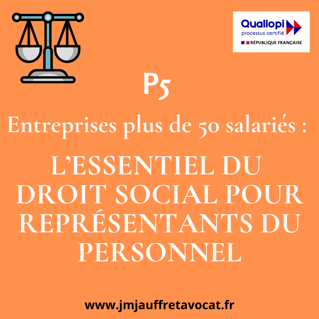 P5 – L’essentiel du droit social pour représentants du personnel
